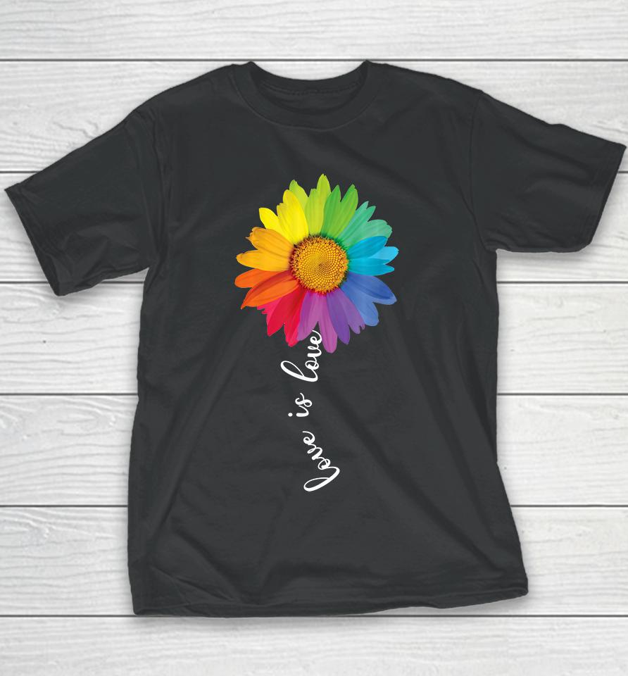 Love Is Love Rainbow Sunflower Lgbt Youth T-Shirt