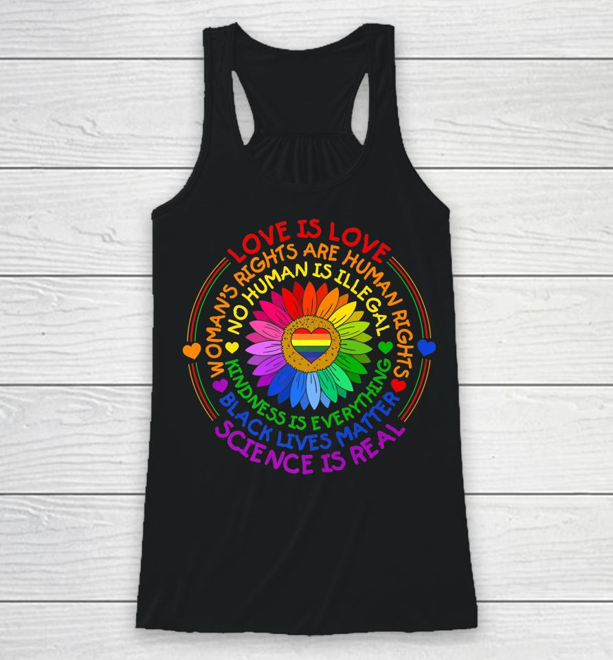 Love Is Love Science Is Real Kindness Is Everything Lgbt Racerback Tank