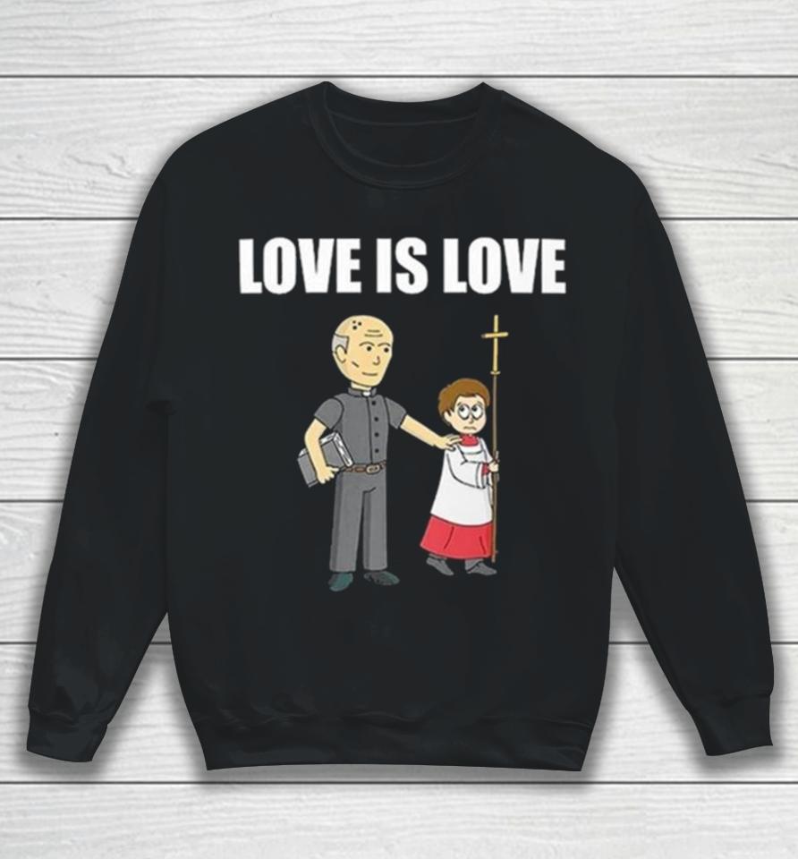 Love Is Love The Summerhays Brothers Sweatshirt
