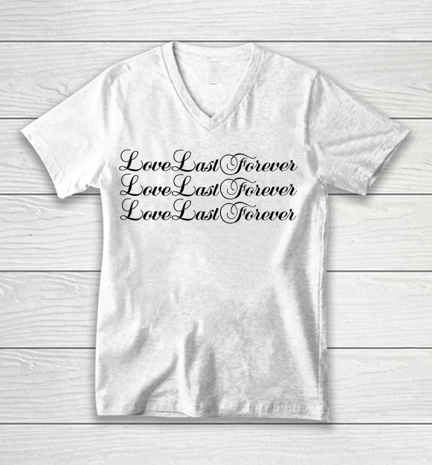 Love Last Forever Love Last Forever Love Last Forever Unisex V-Neck T-Shirt