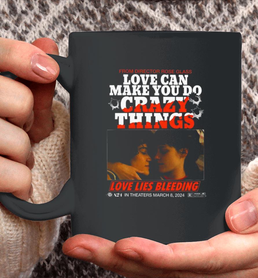 Love Lies Bleeding From Director Rose Glass Love Can Make You Do Crazy Things Coffee Mug