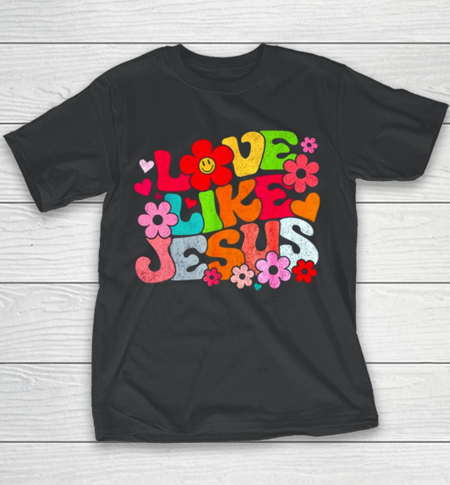 Love Like Jesus Christian Bible Verse Trendy Floral Youth T-Shirt