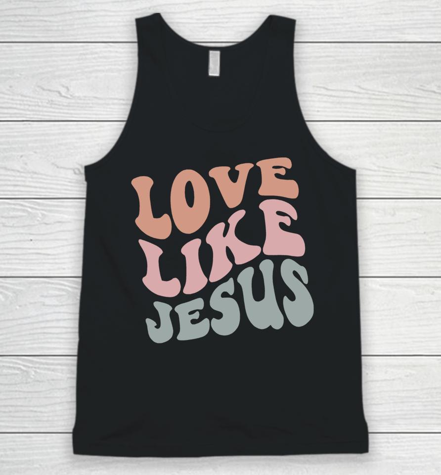 Love Like Jesus Funny Christian Unisex Tank Top