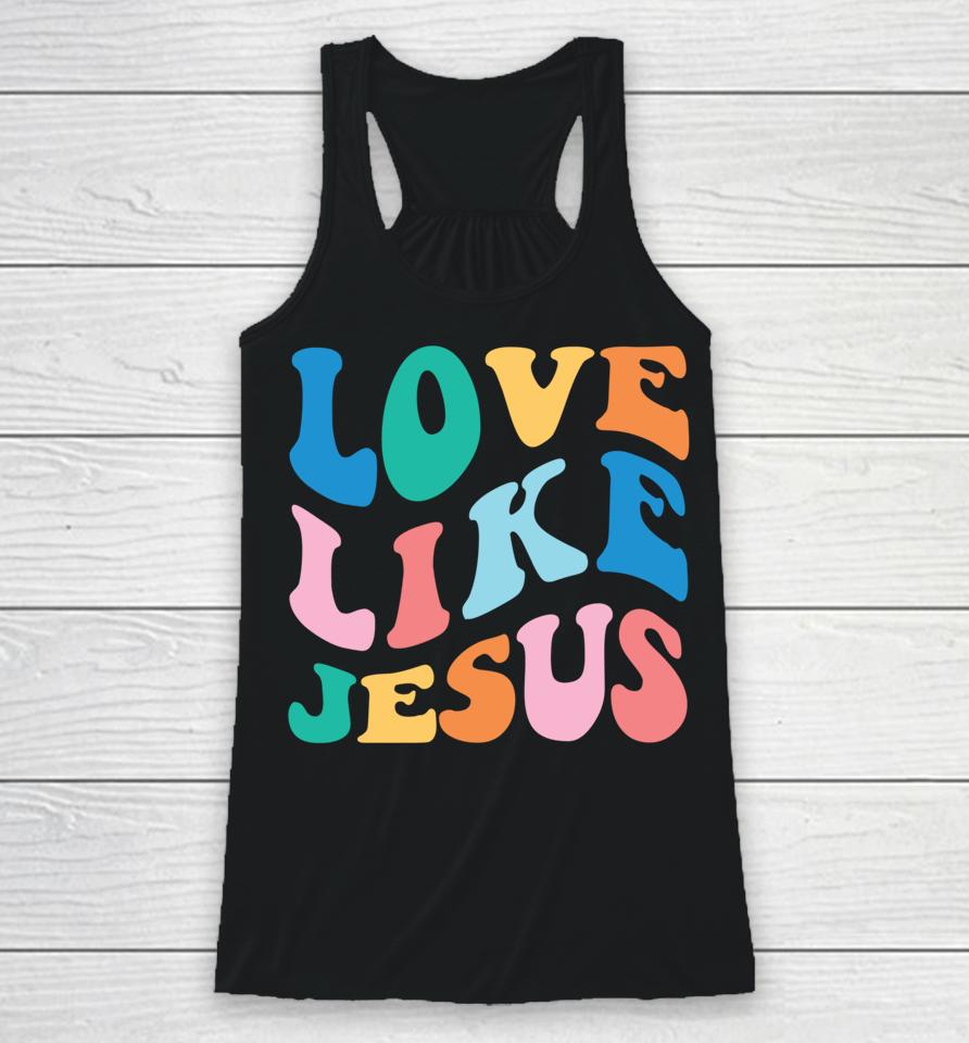 Love Like Jesus Graphic Racerback Tank