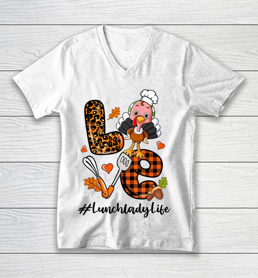 Love Lunch Lady Leopard Pumpkin Turkey Fall Thanksgiving Unisex V-Neck T-Shirt