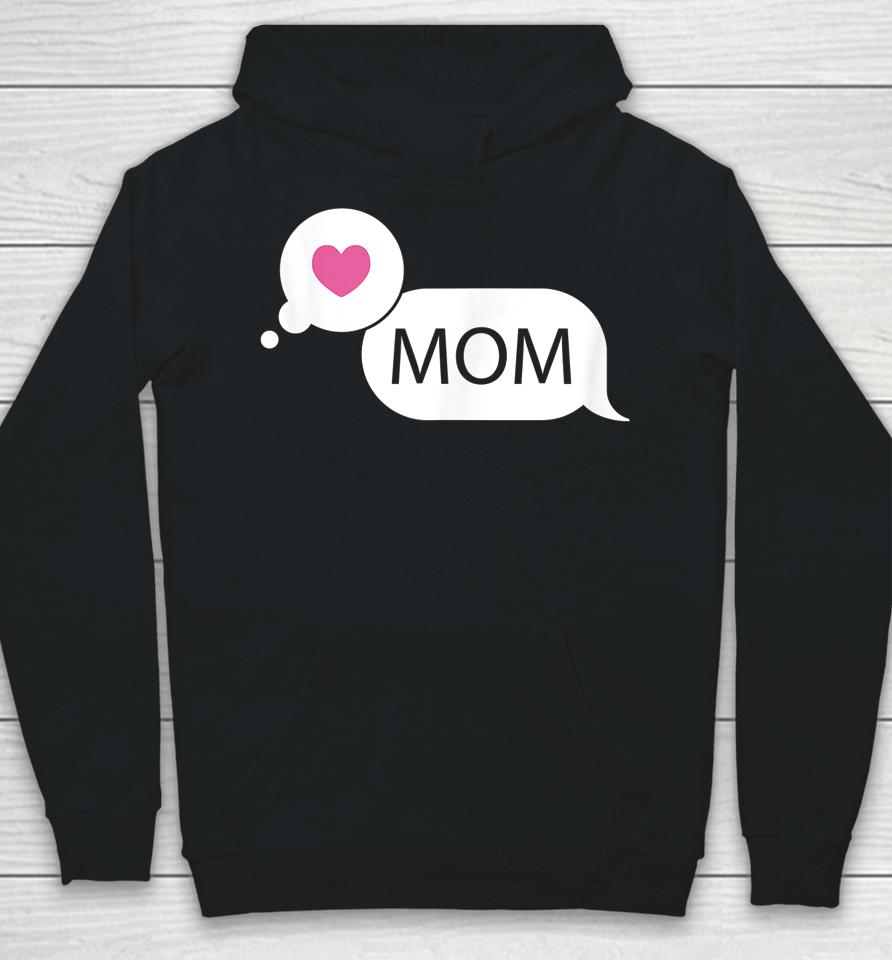 Love Mom Mother's Day Hoodie