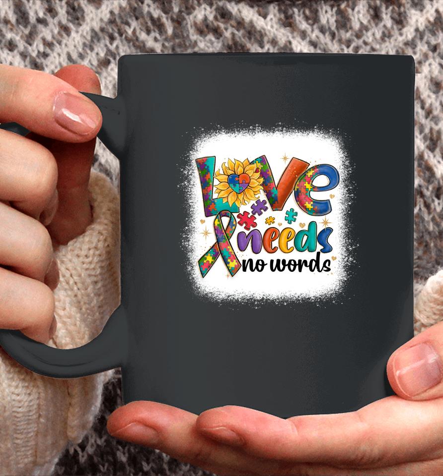 Love Needs No Words Autism Awareness Acceptance Coffee Mug