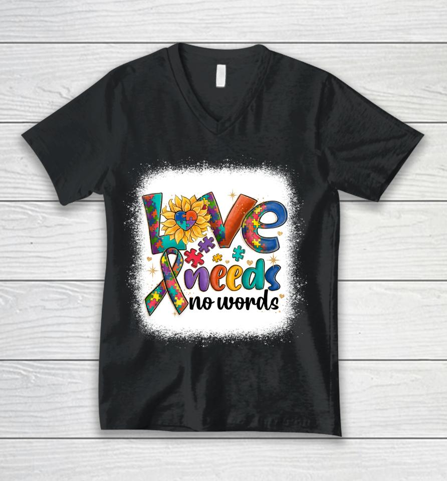 Love Needs No Words Autism Awareness Acceptance Unisex V-Neck T-Shirt