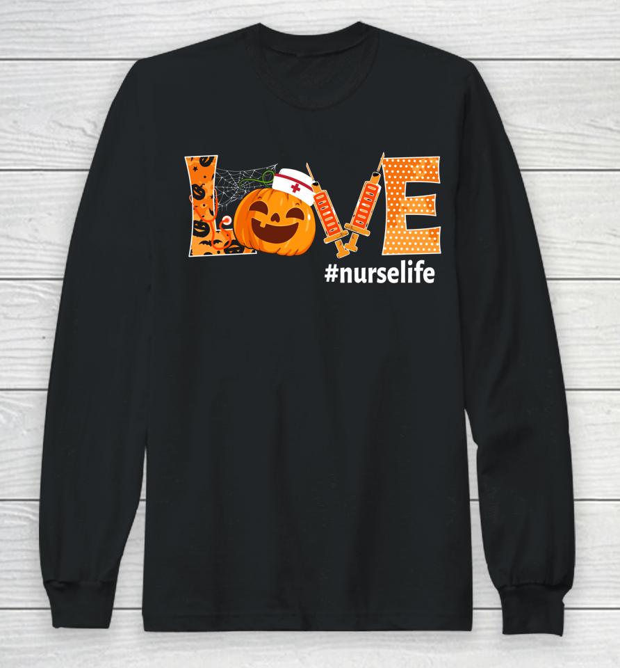 Love Nurse Pumpkin Fall Halloween Thanksgiving Long Sleeve T-Shirt