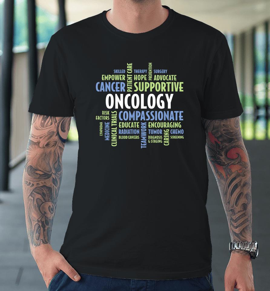 Love Oncology Nurses Premium T-Shirt