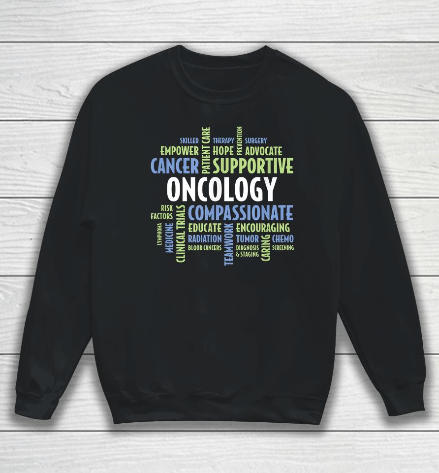 Love Oncology Nurses Sweatshirt