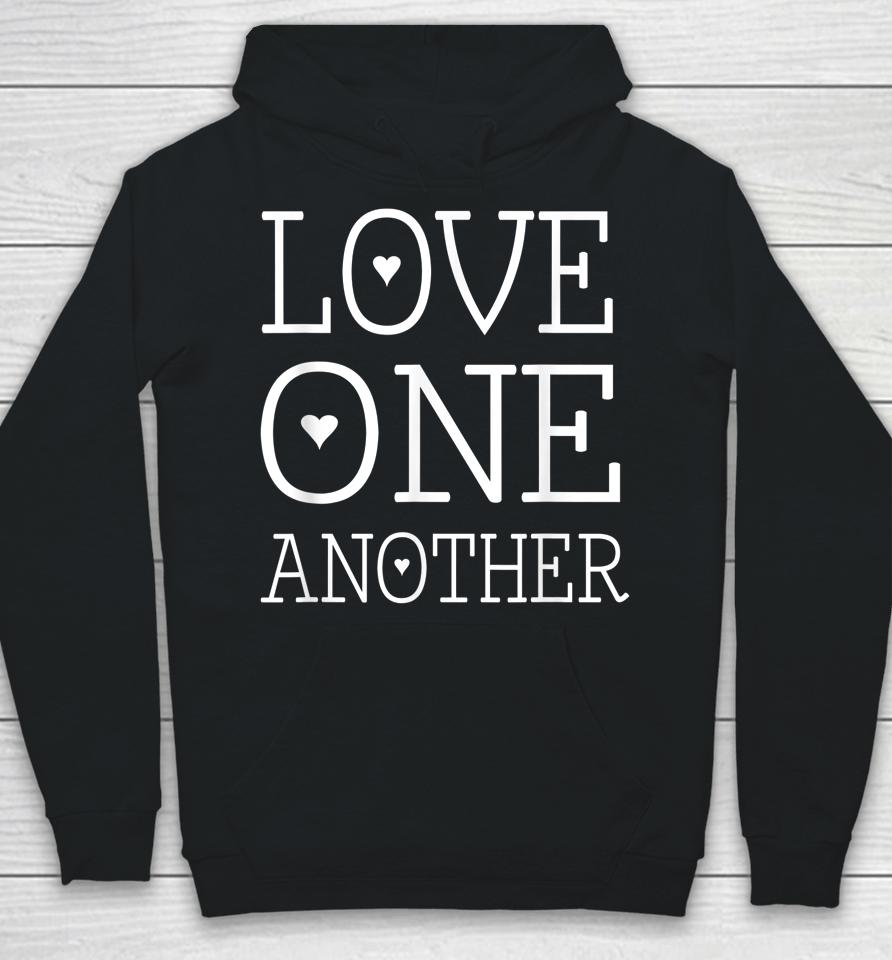 Love One Another Jesus Quote Christian Hoodie