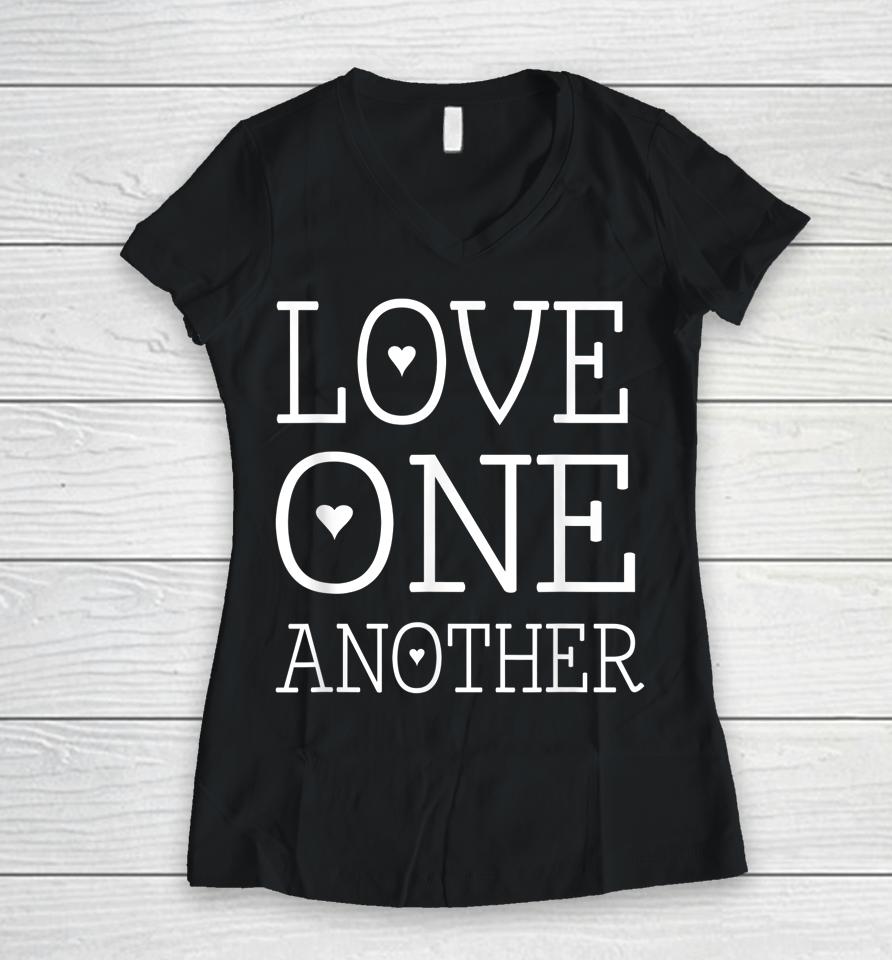 Love One Another Jesus Quote Christian Women V-Neck T-Shirt