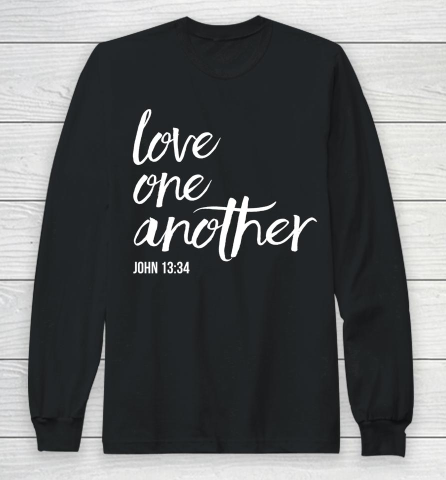 Love One Another John 13 34 Bible Saying Christian Long Sleeve T-Shirt