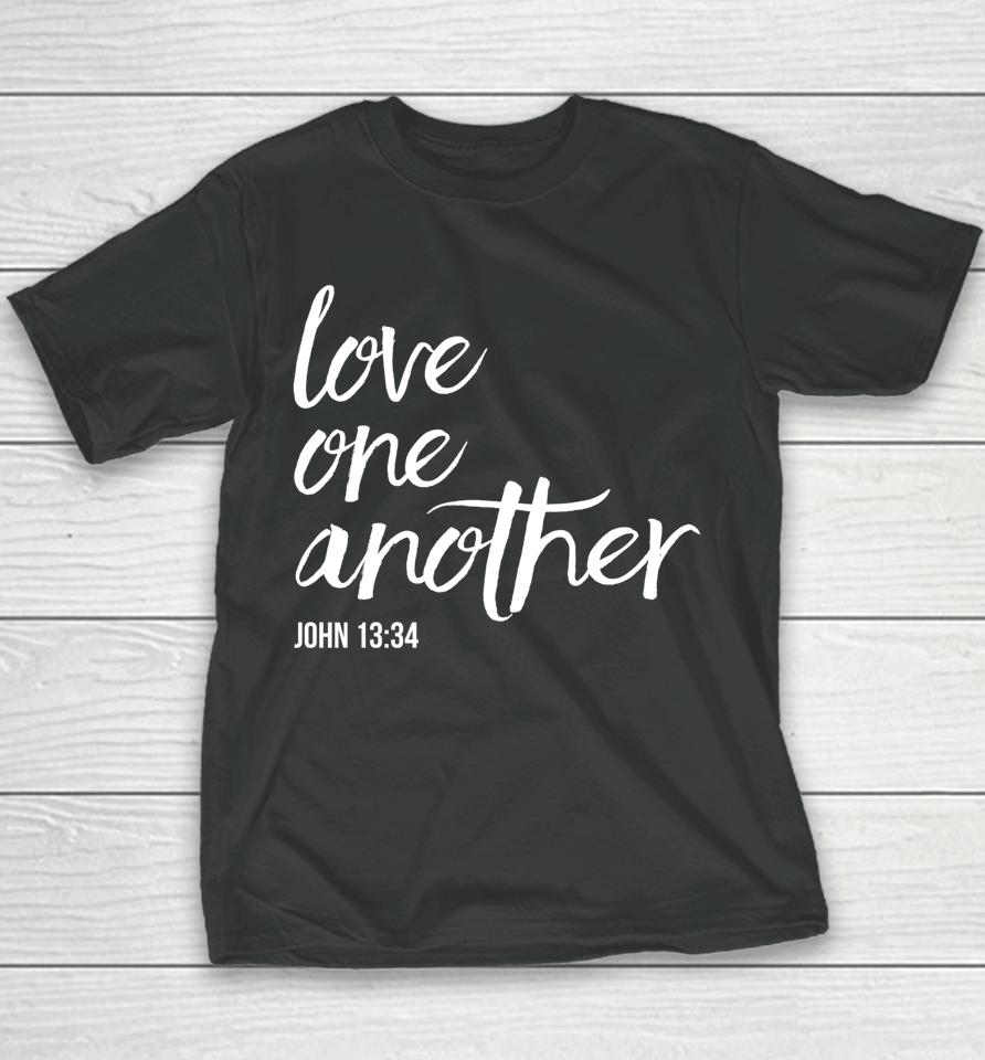 Love One Another John 13 34 Bible Saying Christian Youth T-Shirt