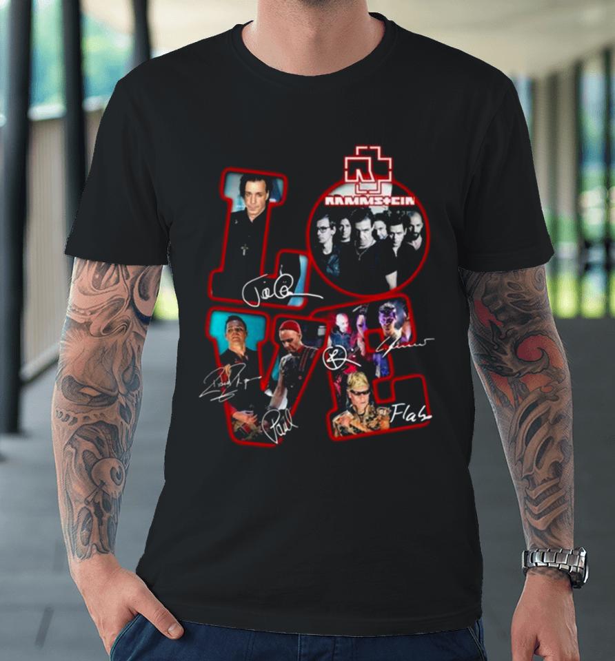 Love Rammstein Band Signatures 2024 Premium T-Shirt