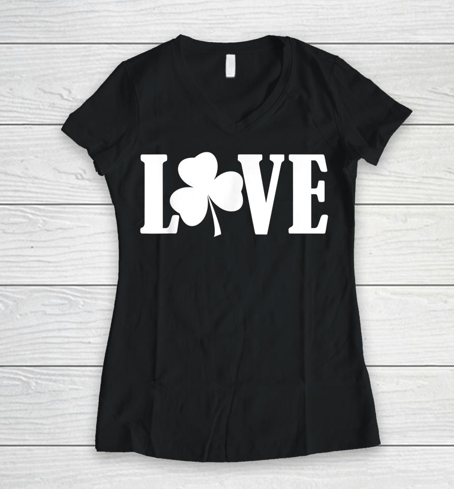 Love Shamrock Women V-Neck T-Shirt