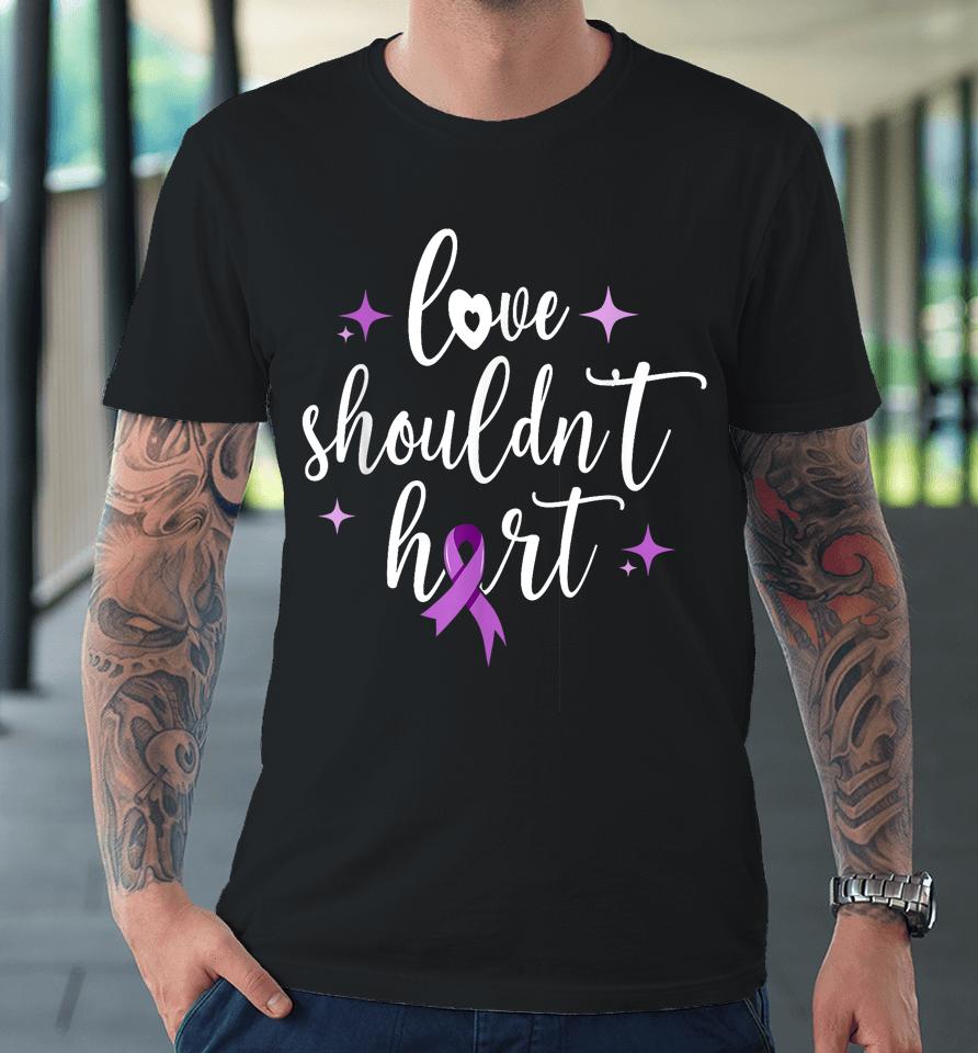 Love Shouldn't Hurt, Groovy Purple Ribbon Domestic Violence Premium T-Shirt
