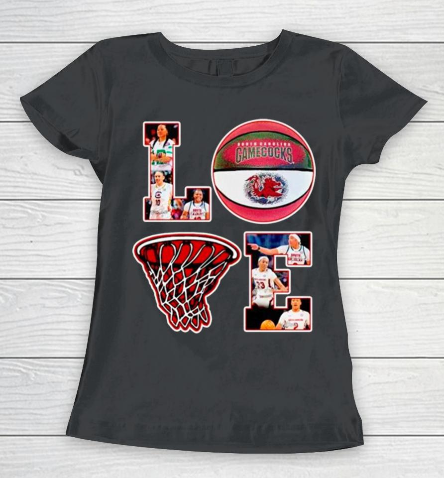 Love South Carolina Gamecocks Basketball Women T-Shirt