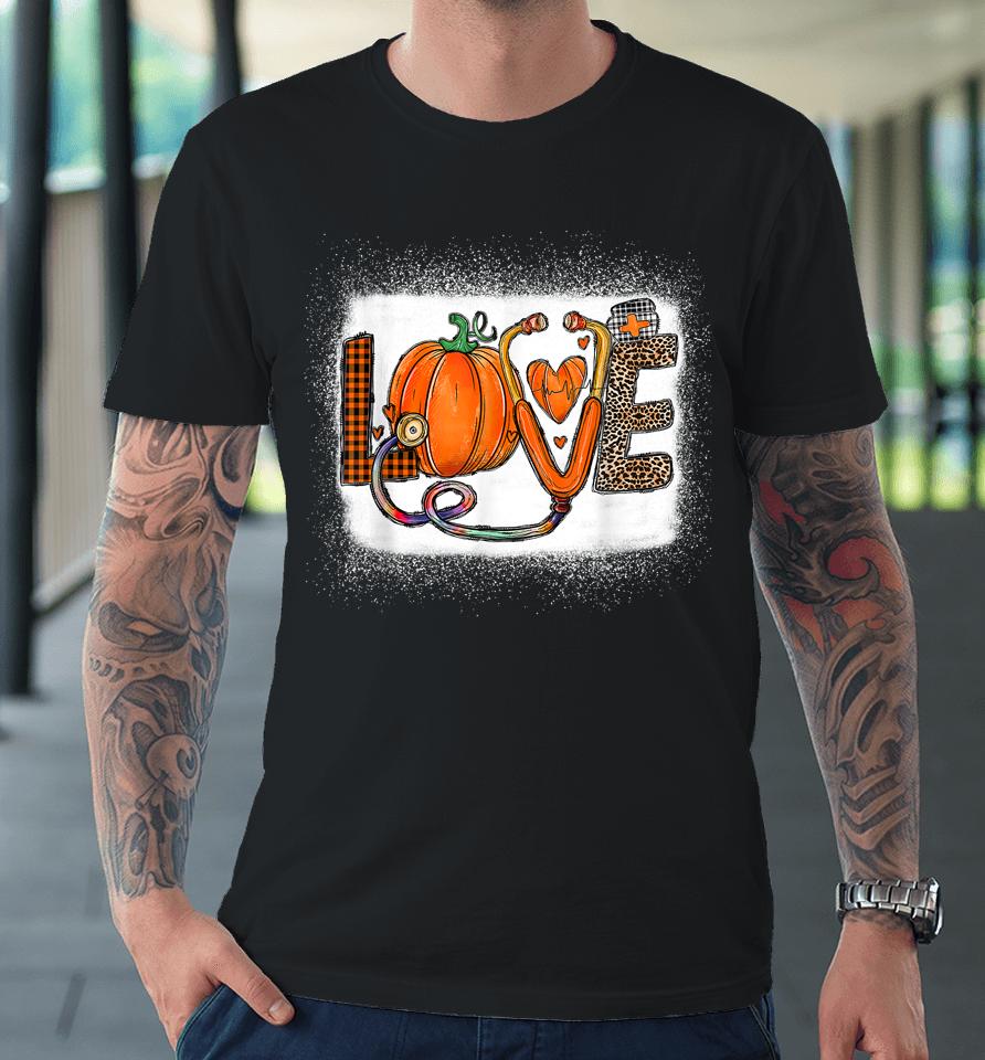 Love Stethoscope Pumpkin Thanksgiving Nurse Leopard Plaid Premium T-Shirt