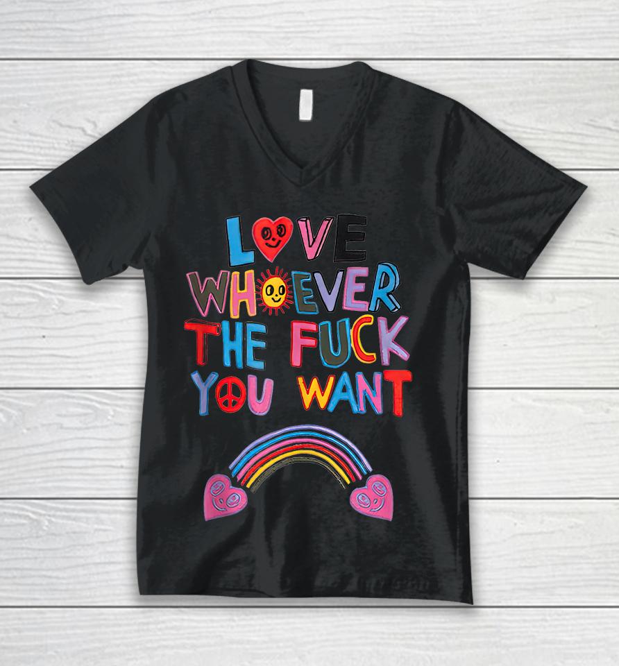 Love Whoever The Fuck You Want Rainbow Unisex V-Neck T-Shirt