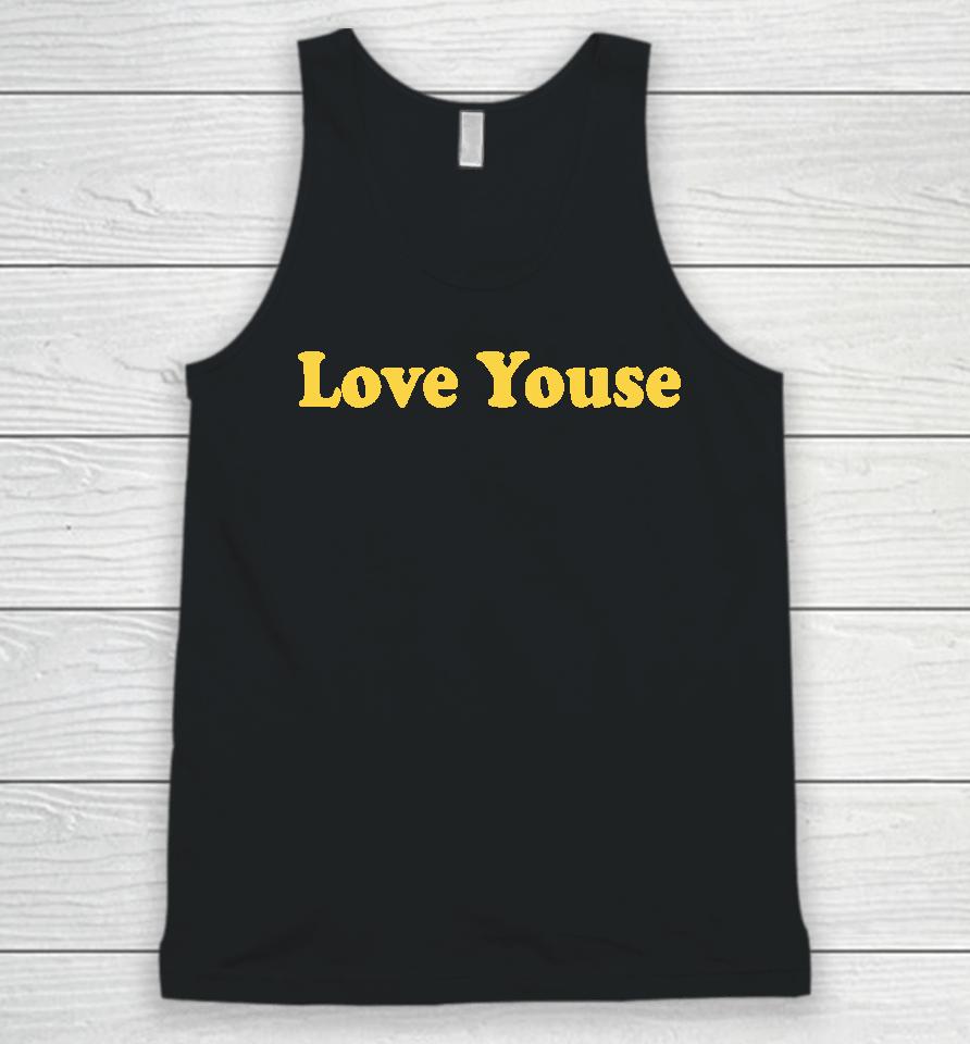 Love Youse Unisex Tank Top