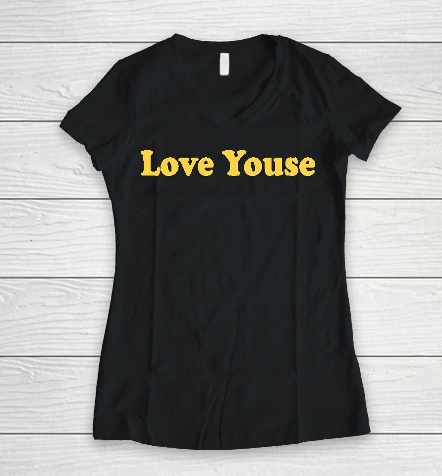 Love Youse Women V-Neck T-Shirt