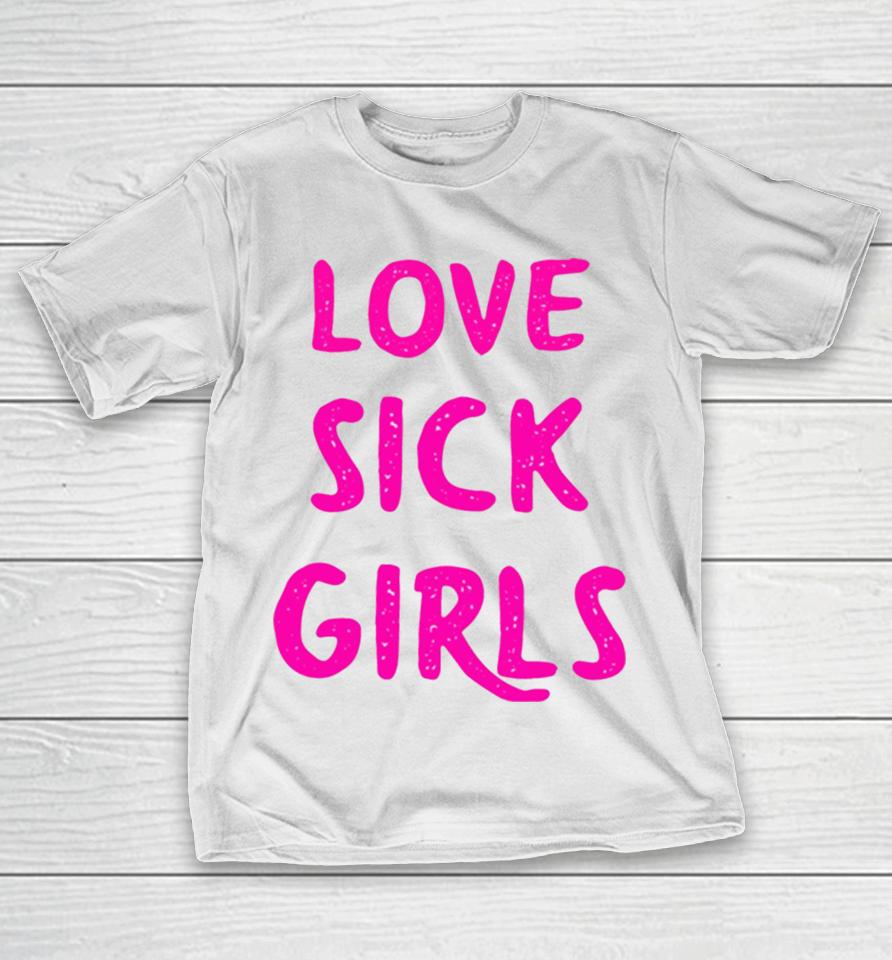 Lovesick Girls Pink Pink T-Shirt
