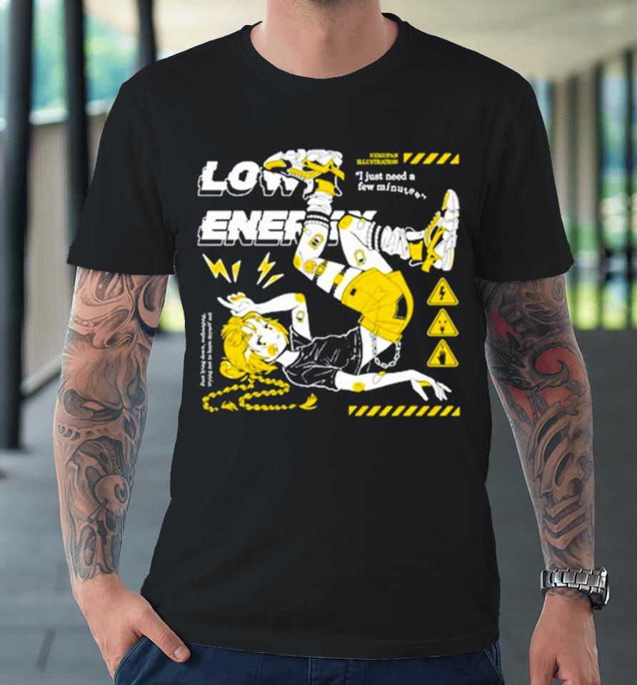 Low Energy Nemupan Illustration I Just Need A Few Minutes Premium T-Shirt