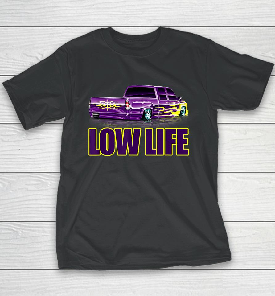 Lowered Truck Low Life Youth T-Shirt