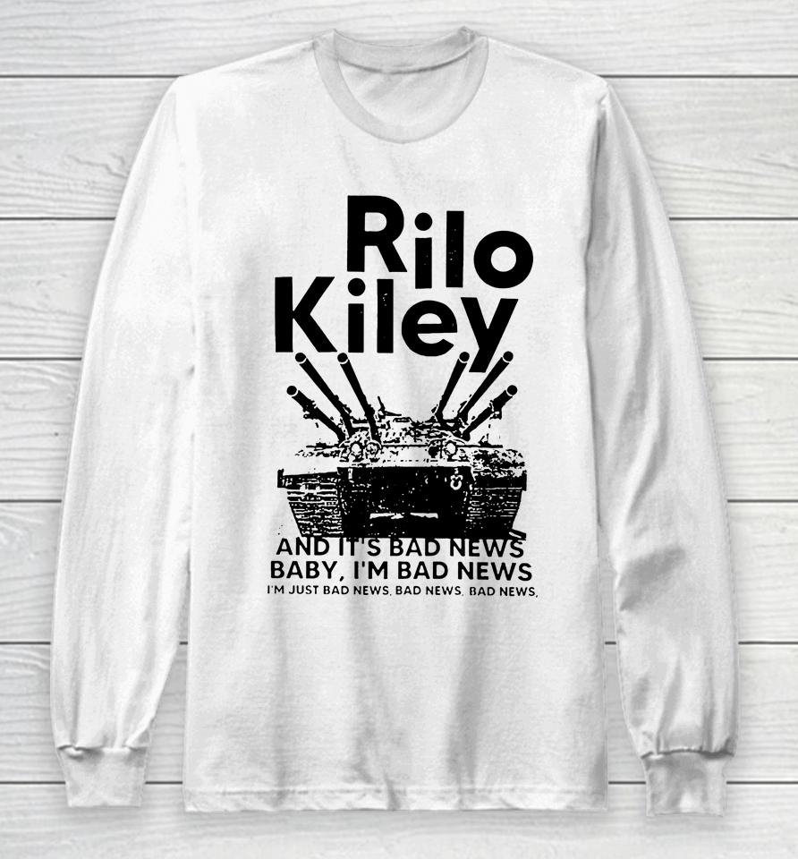 Lowlvl Rilo Kiley And It's Bad News Baby I'm Bad News Long Sleeve T-Shirt