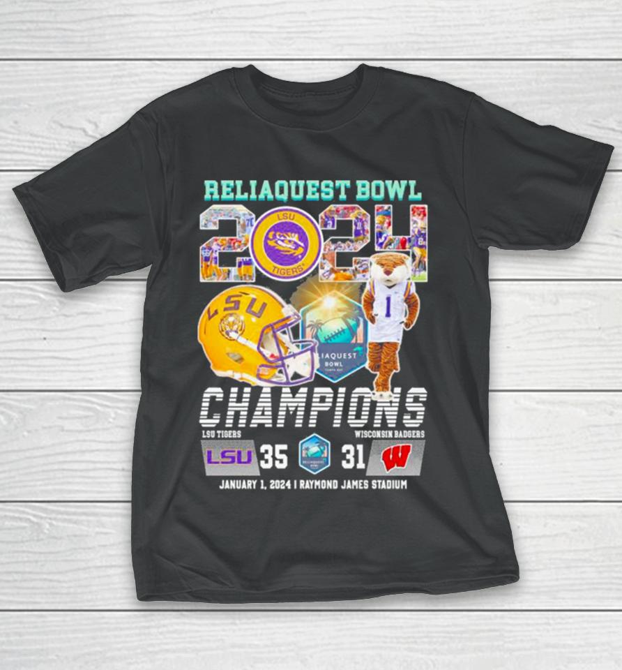 Lsu Tigers 2024 Reliaquest Bowl Champions Victory Wisconsin 35 31 T-Shirt