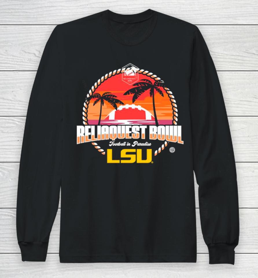 Lsu Tigers 2024 Reliaquest Bowl Football In Paradise Long Sleeve T-Shirt