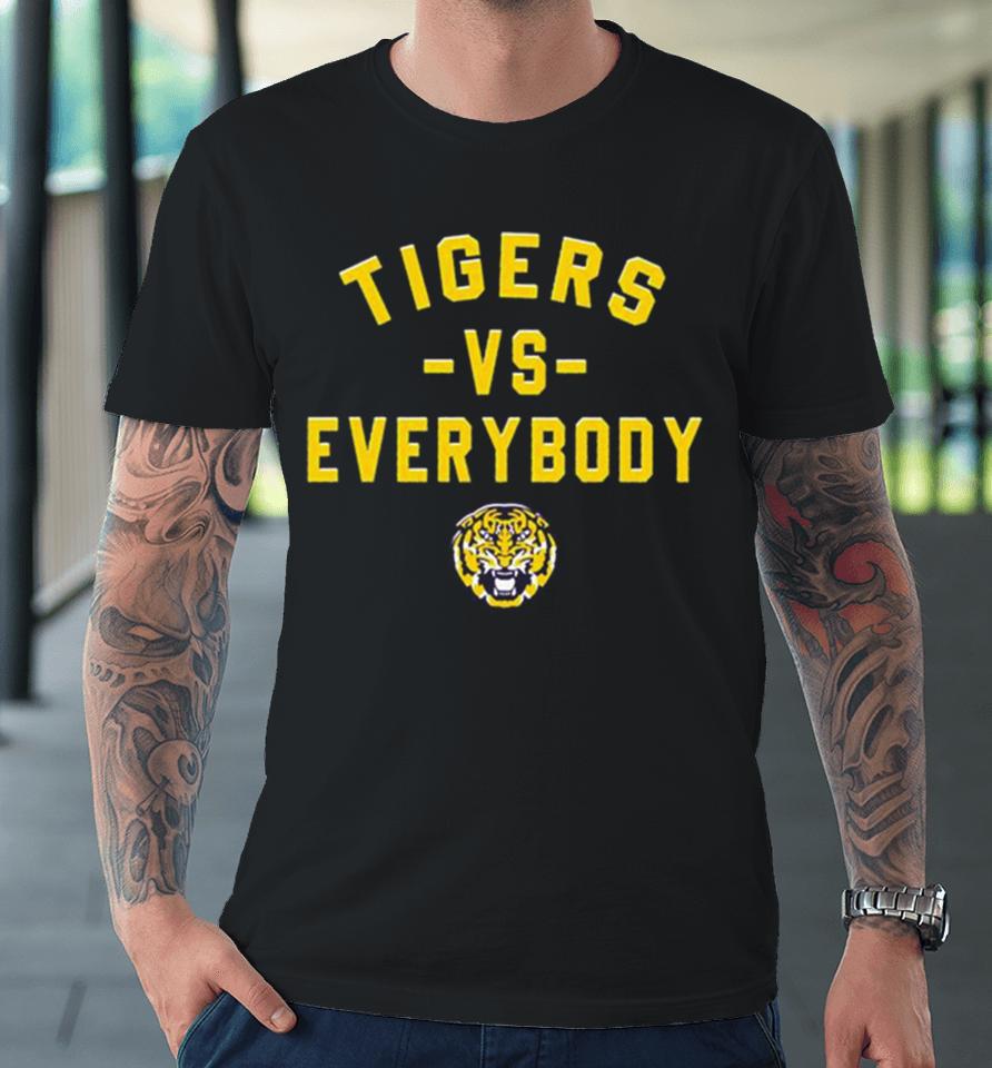 Lsu Tigers Basketball Tigers Vs Everybody Premium T-Shirt