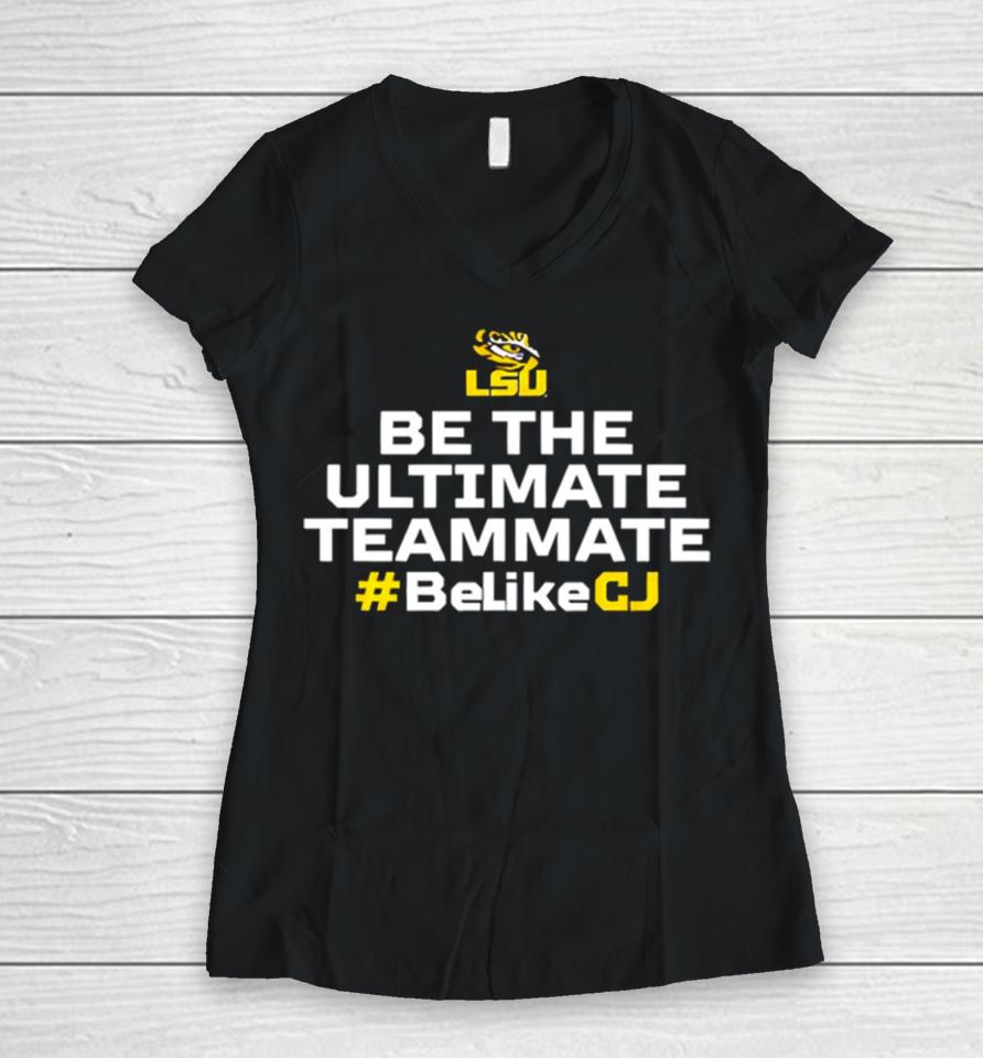 Lsu Tigers Be The Ultimate Teammate Belikecj Women V-Neck T-Shirt