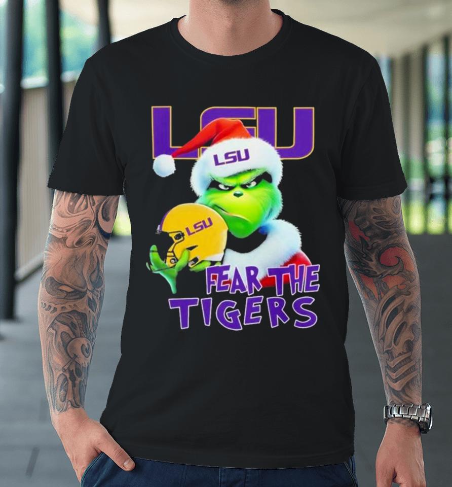 Lsu Tigers Grinch Fear The Christmas 2023 Premium T-Shirt