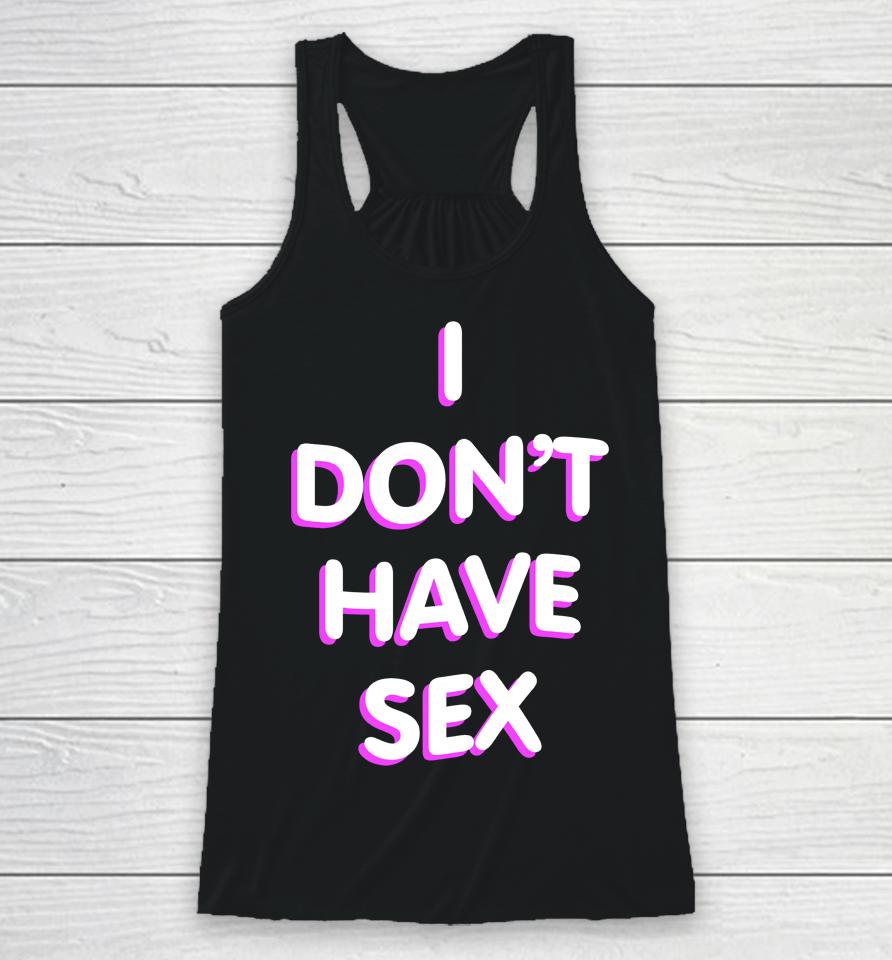 Lucca I Don't Have Sex Racerback Tank