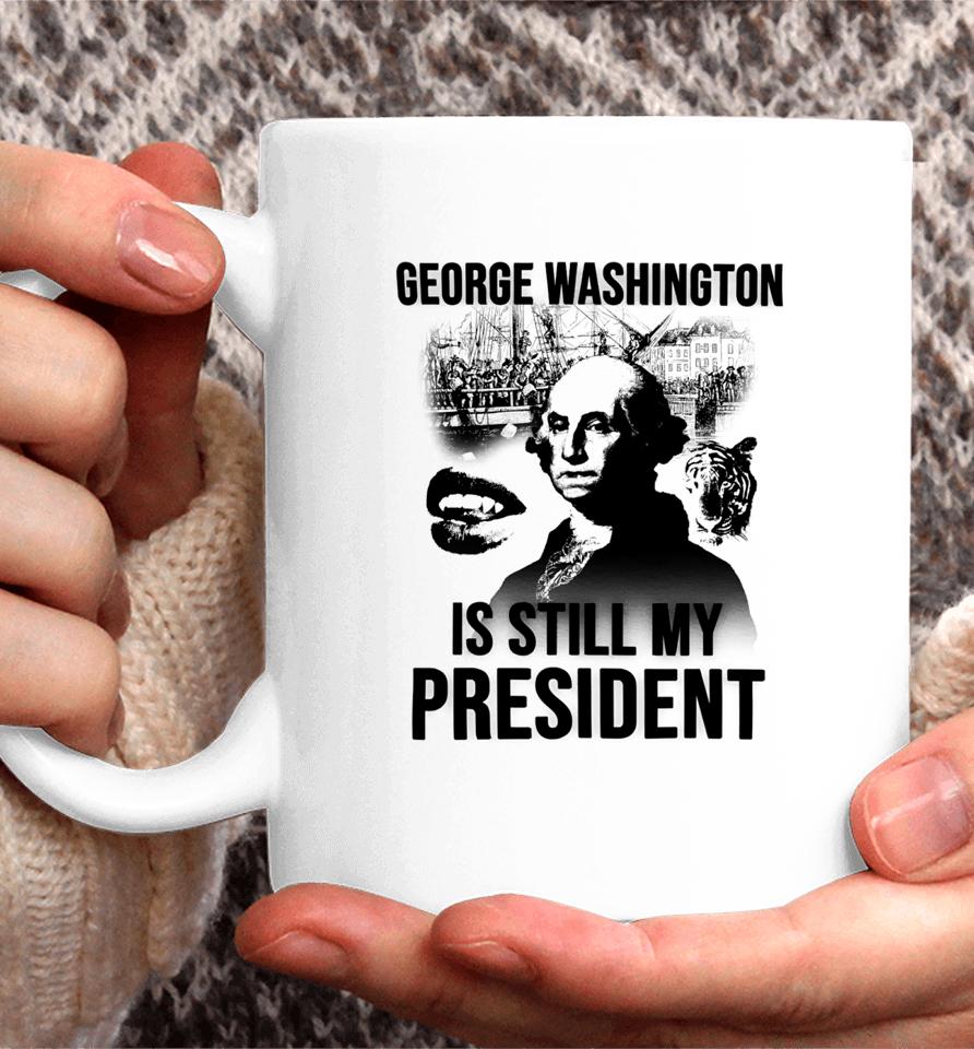 Lucca International George Washington Is Still My President Coffee Mug