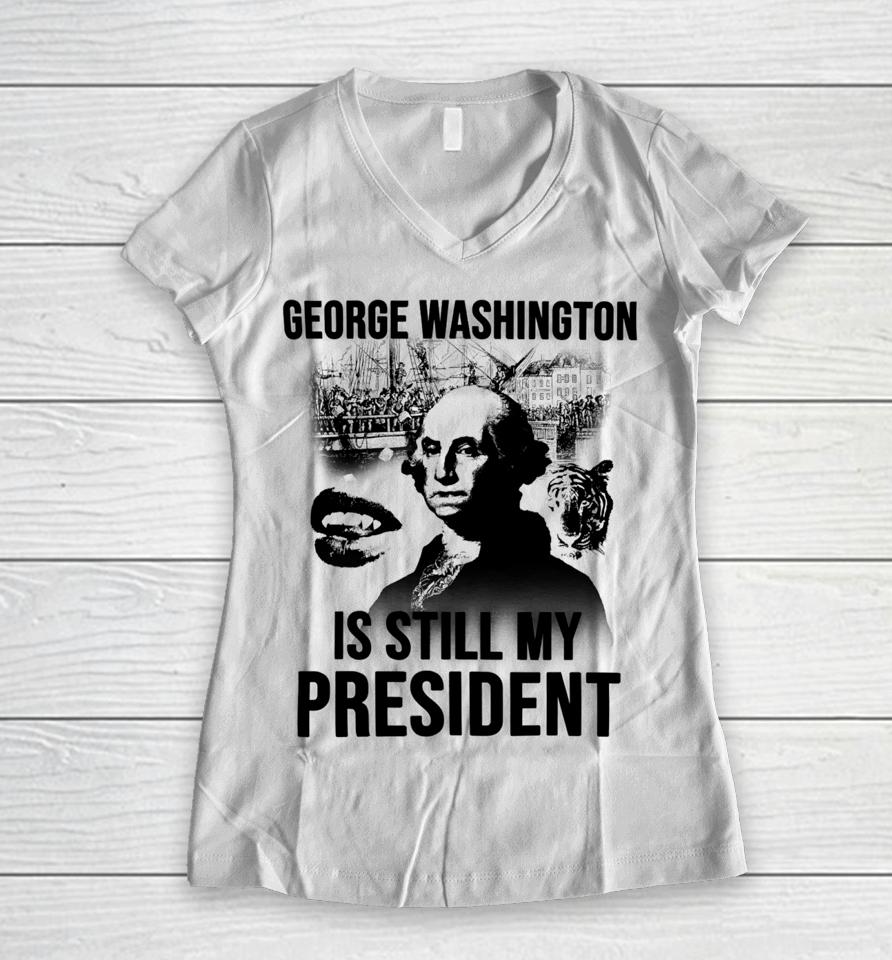 Lucca International George Washington Is Still My President Women V-Neck T-Shirt