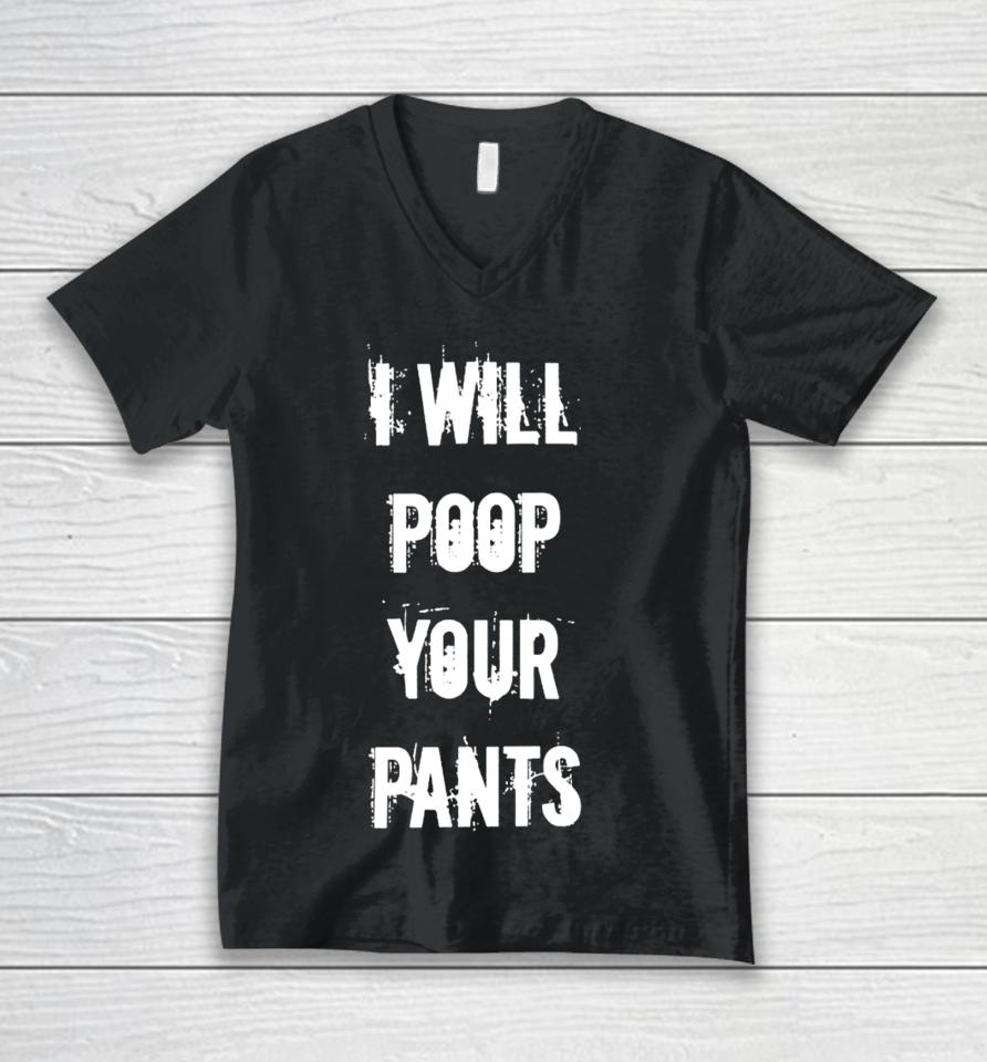 Lucca International Store I Will Poop Your Pants Unisex V-Neck T-Shirt