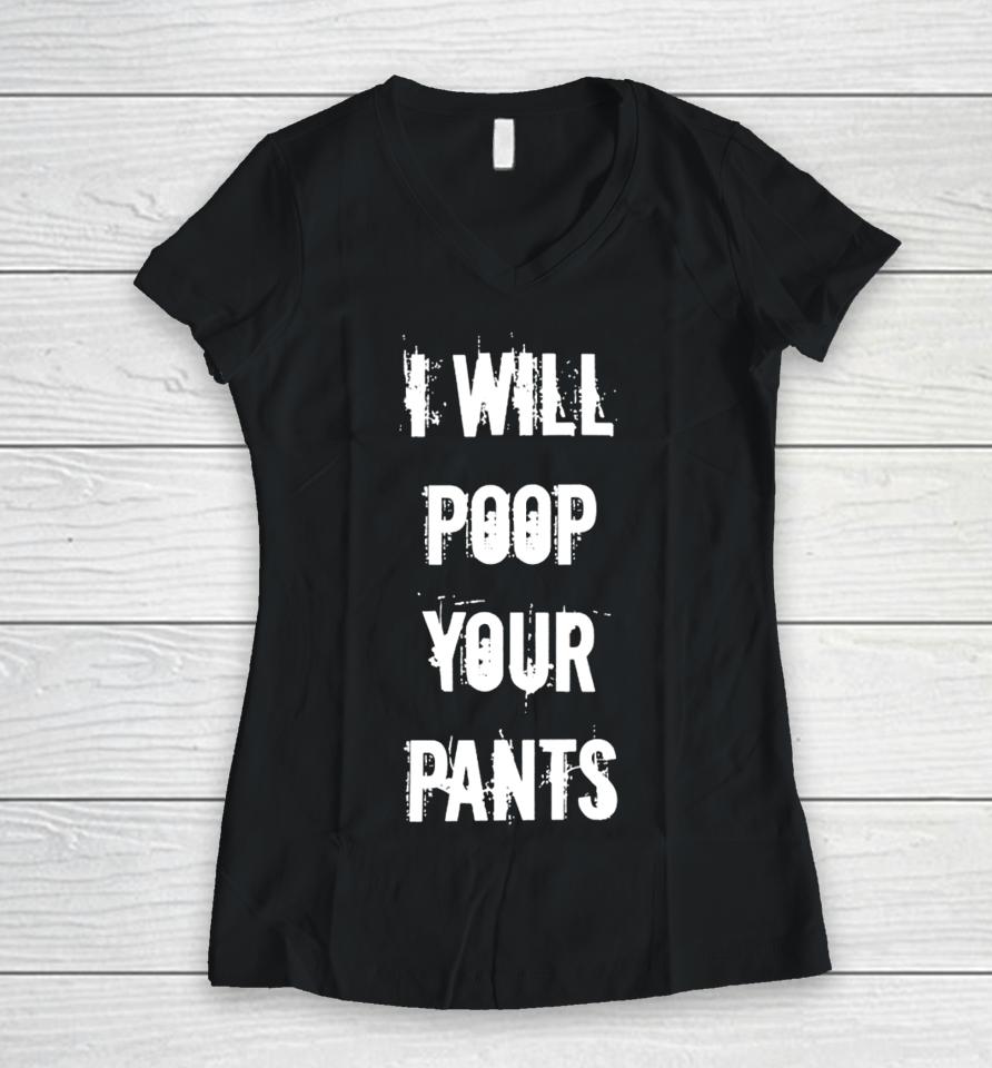 Lucca International Store I Will Poop Your Pants Women V-Neck T-Shirt