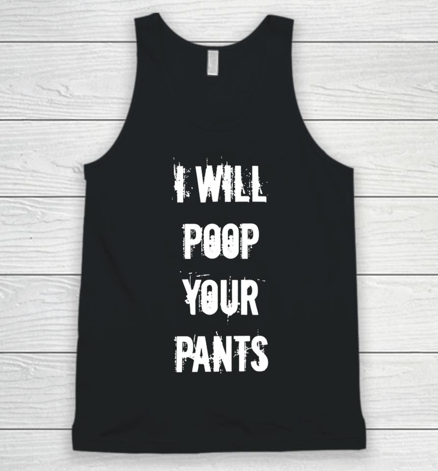 Luccainternational I Will Poop Your Pants Unisex Tank Top