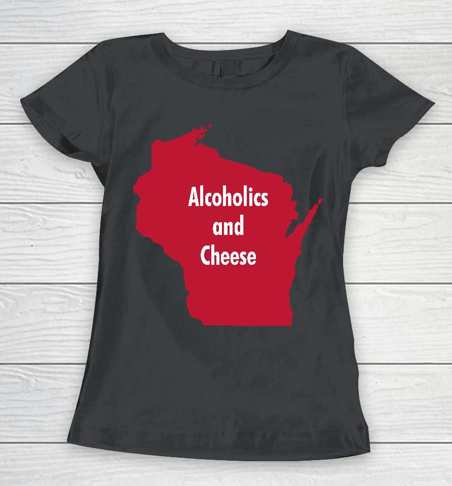 Luccainternational Store Alcoholics And Cheese Wisconsin Women T-Shirt