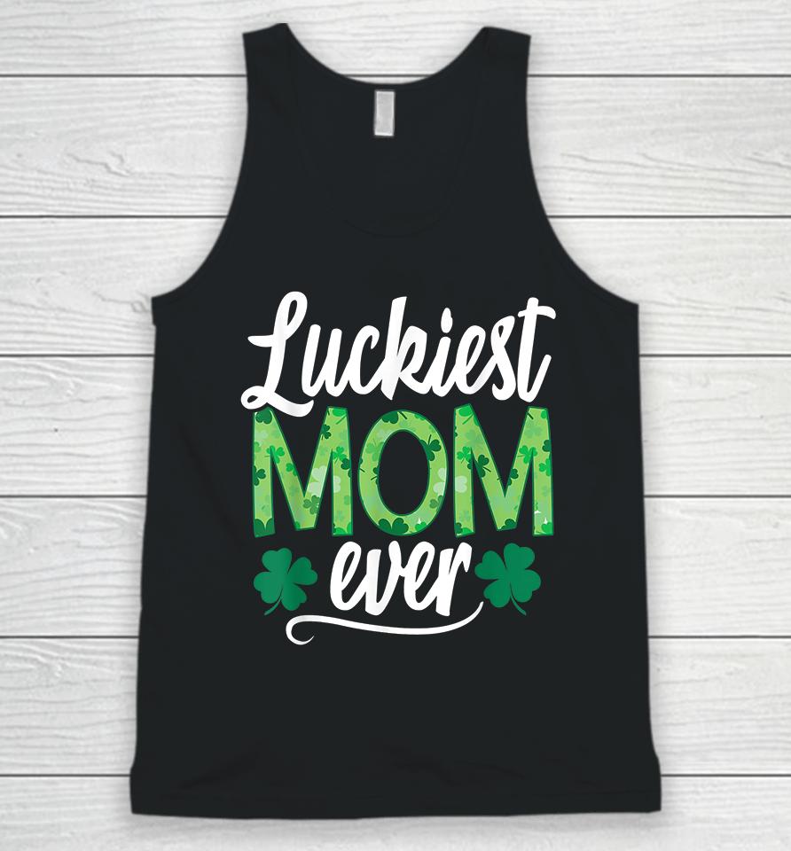 Luckiest Mom Ever Matching St Patrick's Day Unisex Tank Top