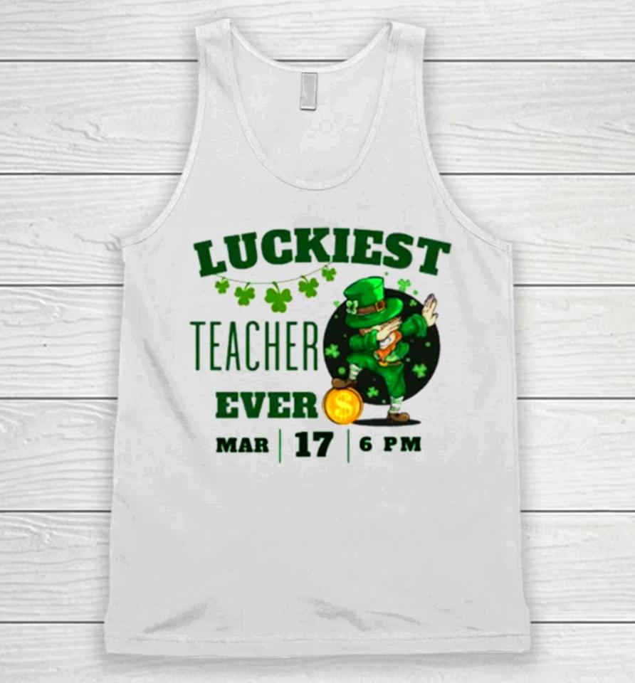 Luckiest Teacher Ever St. Patrick’s Day Edition Bring The Irish Charm To The Classroom Unisex Tank Top
