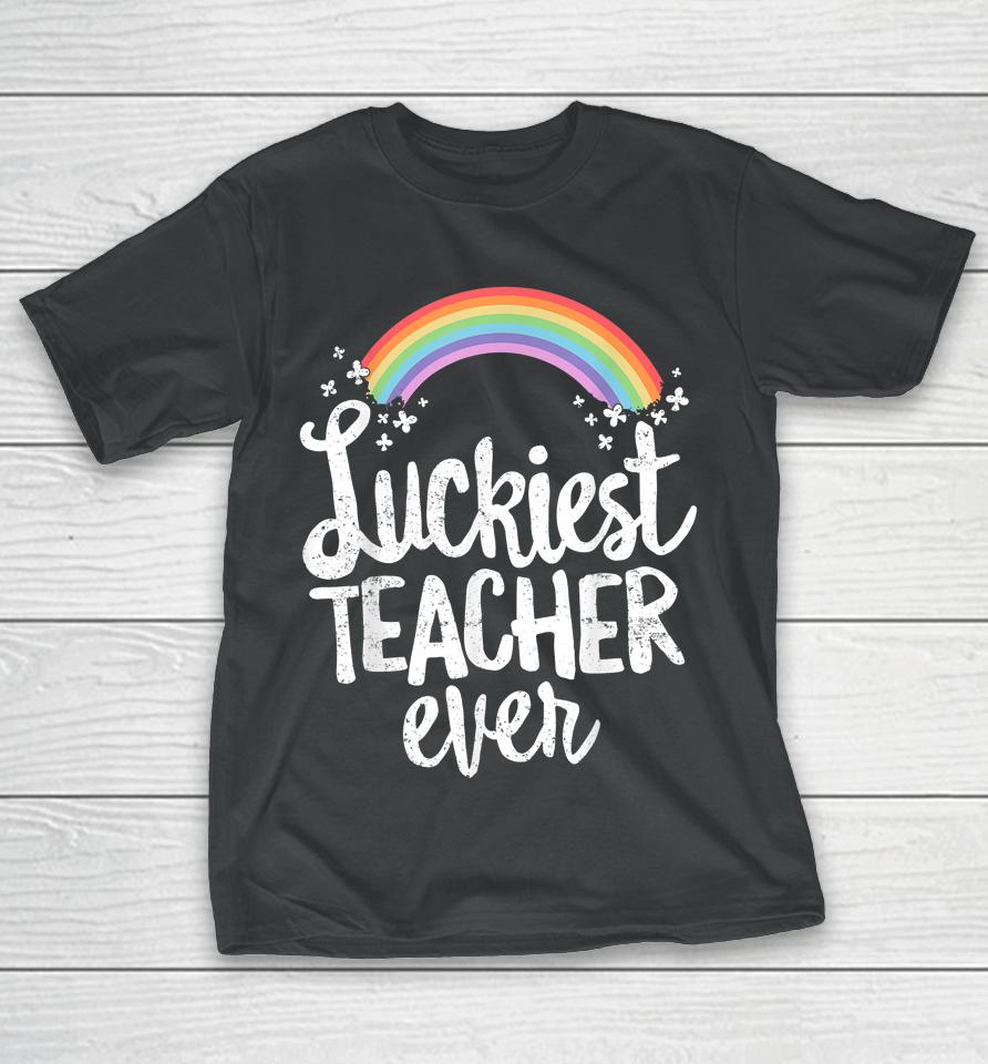 Luckiest Teacher Ever St Patrick's Day T-Shirt