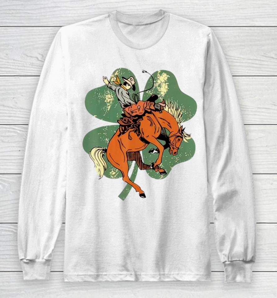 Lucky Bronc Horse Cowgirl Western St Patrick’s Day Long Sleeve T-Shirt