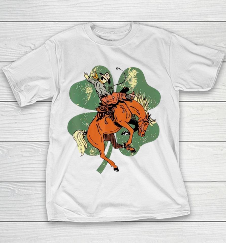Lucky Bronc Horse Cowgirl Western St Patrick’s Day Youth T-Shirt