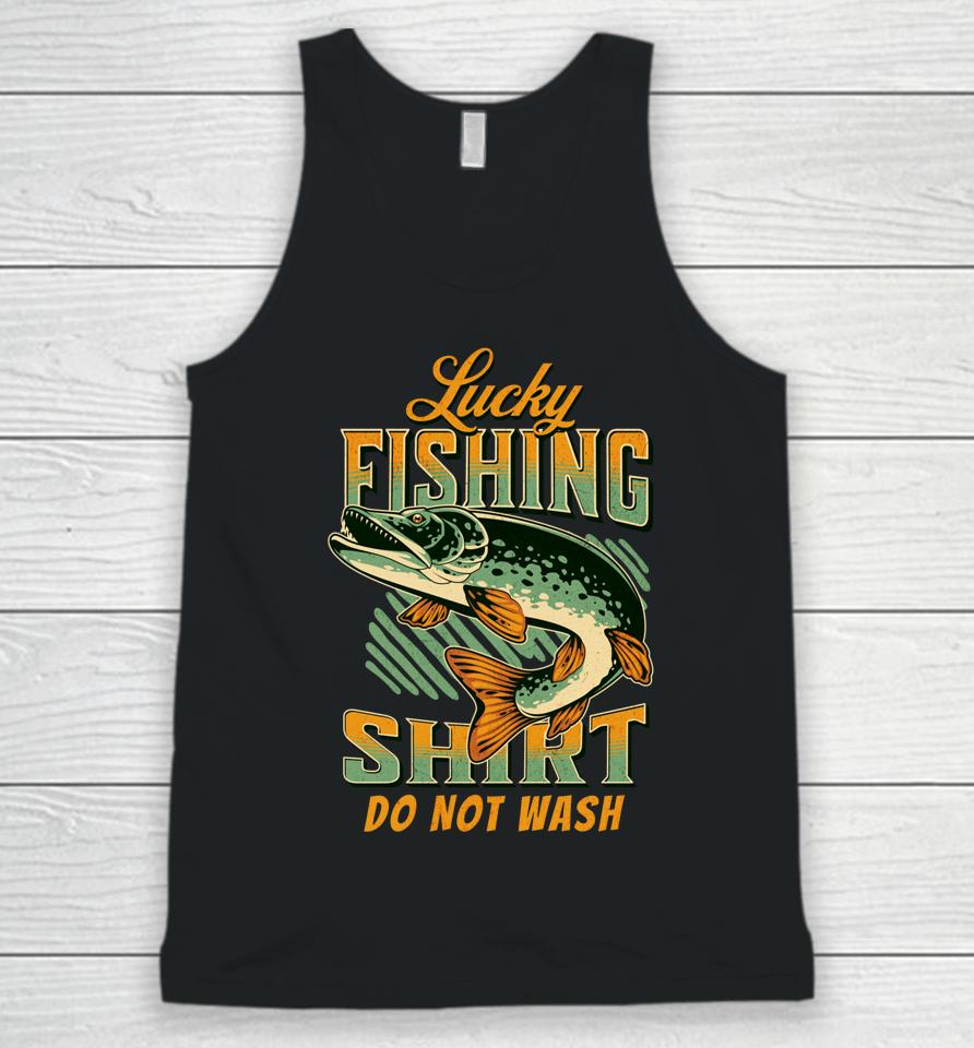Lucky Fishing Tee Do Not Wash Vintage Fishing Lover Unisex Tank Top