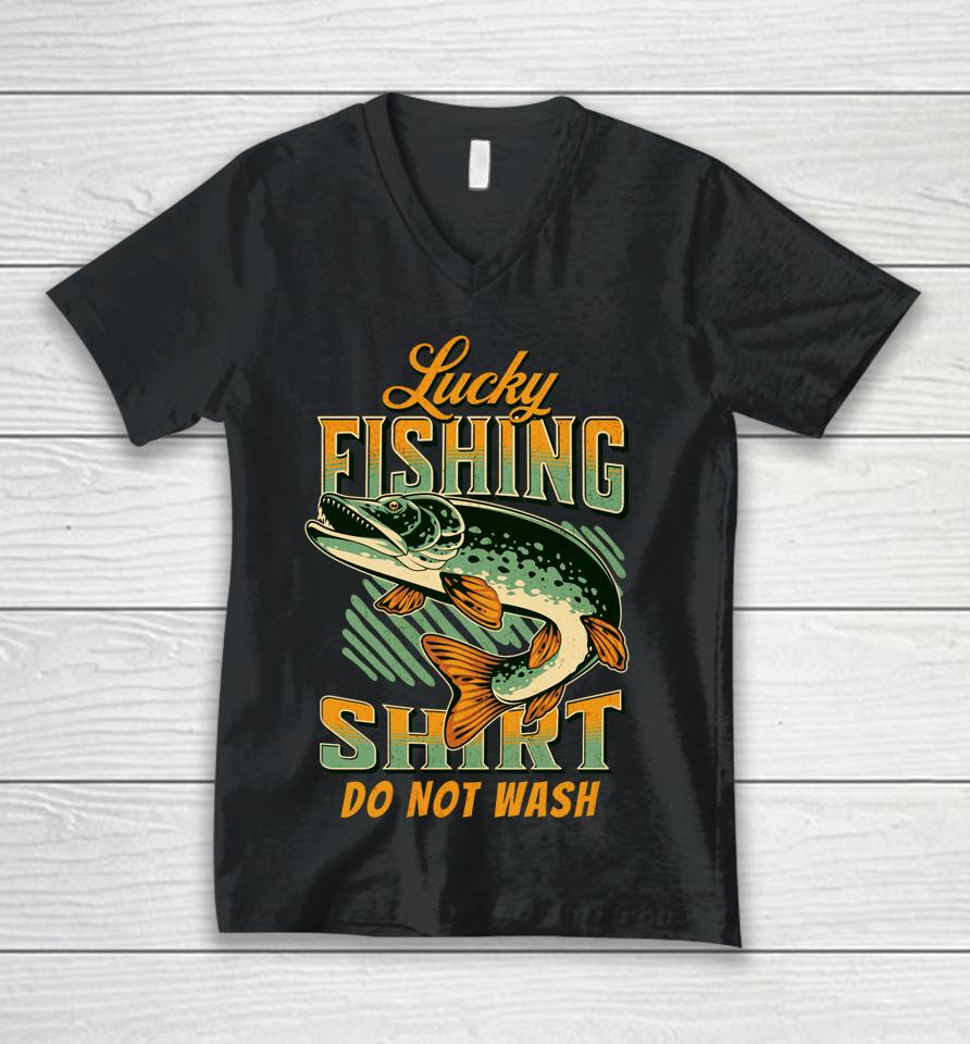 Lucky Fishing Tee Do Not Wash Vintage Fishing Lover Unisex V-Neck T-Shirt